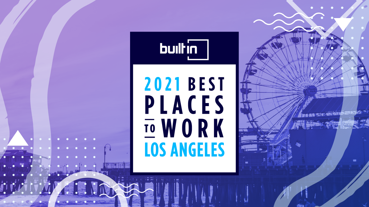 50 Best Small Companies to Work For in Los Angeles 2021 | Built In Los
